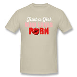 Cotton T Shirt for Men Just A Girl Who Loves Porn Cool Round Neck Short Sleeves Tees