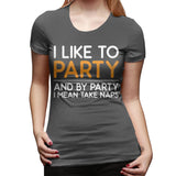 Womens Graphic T-Shirt I Like To Party Sexy Crew Neck Short Sleeve Tee