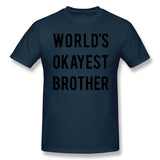 Cotton T Shirt for Men Worlds Okayest Brother Comfortable O-Neck Short Sleeves Blouse Tops