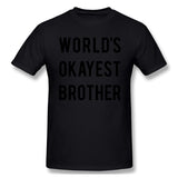 Cotton T Shirt for Men Worlds Okayest Brother Comfortable O-Neck Short Sleeves Blouse Tops