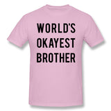Cotton T Shirt for Men Worlds Okayest Brother Comfortable O-Neck Short Sleeves Blouse Tops