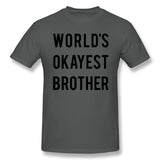 Cotton T Shirt for Men Worlds Okayest Brother Comfortable O-Neck Short Sleeves Blouse Tops