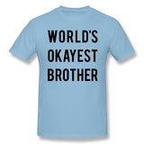 Cotton T Shirt for Men Worlds Okayest Brother Comfortable O-Neck Short Sleeves Blouse Tops