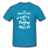 Men's Casual T-shirt The Mountains Are Calling And I Must Go Breathable O-Neck Short Sleeves Tees