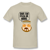 Cotton T Shirt for Men Shut The F#@k Up, Donny Cool Crew Neck Short Sleeves Blouse Tops