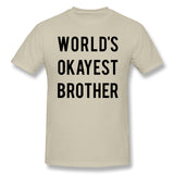 Cotton T Shirt for Men Worlds Okayest Brother Comfortable O-Neck Short Sleeves Blouse Tops