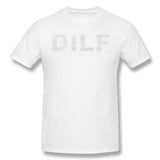 Men's Casual T-shirt DILF Devoted Involved Loving Father O Neck Short Sleeves Tees