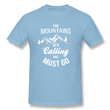 Men's Casual T-shirt The Mountains Are Calling And I Must Go Breathable O-Neck Short Sleeves Tees
