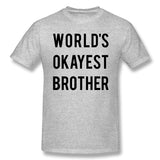 Cotton T Shirt for Men Worlds Okayest Brother Comfortable O-Neck Short Sleeves Blouse Tops