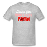 Cotton T Shirt for Men Just A Girl Who Loves Porn Cool Round Neck Short Sleeves Tees