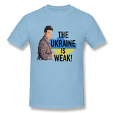 Men's Graphic T Shirt The Ukraine Is Weak For Light Cool O-Neck Short Sleeves Tees