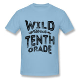 Cotton T Shirt for Men Wild About Tenth Grade Cool O-Neck Short Sleeves Tee