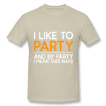 Mens Novelty T-Shirt I Like To Party Comfortable Round Neck Short Sleeves Blouse Tops