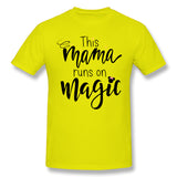 Cotton T Shirt for Men This Mama Runs On Magic Comfortable O-Neck Short Sleeves Tees