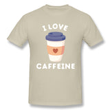 Mens Novelty T-Shirt Good And Cute I Love Caffeine New Comfortable O-Neck Short Sleeves Shirt