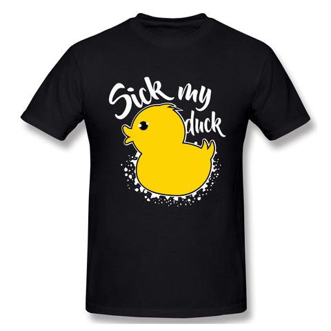 Mens Novelty T-Shirt Sick My Duck Comfortable Round Neck Short Sleeves Tee