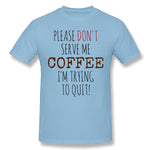 Cotton T Shirt for Men Quitting Coffee Breathable O-Neck Short Sleeves Shirt