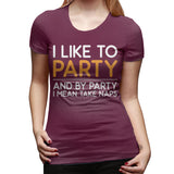 Womens Graphic T-Shirt I Like To Party Sexy Crew Neck Short Sleeve Tee