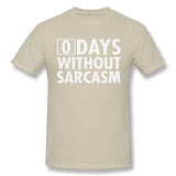 Mens Novelty T-Shirt Zero Days Without Sarcasm Comfy Round Neck Short Sleeves Blouse Tops