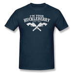 Mens Novelty T-Shirt Im Your Huckleberry Comfortable Round Neck Short Sleeves Shirt