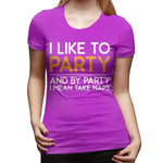 Womens Graphic T-Shirt I Like To Party Sexy Crew Neck Short Sleeve Tee