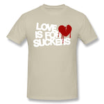 Cotton T Shirt for Men Love Is For Suckers Cool O-Neck Short Sleeves Tee