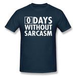 Mens Novelty T-Shirt Zero Days Without Sarcasm Comfy Round Neck Short Sleeves Blouse Tops