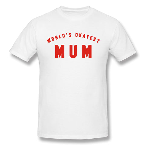 Mens Novelty T-Shirt Worlds Okayest Mum Breathable Round Neck Short Sleeves Shirt