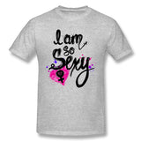 Mens Novelty T-Shirt I Am So Sexy Style O-Neck Short Sleeves Tee