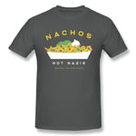 Mens Novelty T-Shirt Nachos Not Nazis Comfortable Crew Neck Short Sleeves Blouse Tops