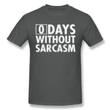 Mens Novelty T-Shirt Zero Days Without Sarcasm Comfy Round Neck Short Sleeves Blouse Tops