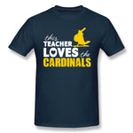 Mens Novelty T-Shirt This Teacher Loves The Cardinals Teacher Squad Cool O-Neck Short Sleeves Blouse Tops