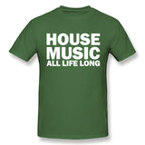 Cotton T Shirt for Men House Music All Life Long Music Techno Cool O-Neck Short Sleeves Tee