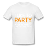 Mens Novelty T-Shirt I Like To Party Comfortable Round Neck Short Sleeves Blouse Tops