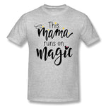 Cotton T Shirt for Men This Mama Runs On Magic Comfortable O-Neck Short Sleeves Tees