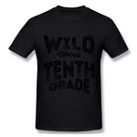 Cotton T Shirt for Men Wild About Tenth Grade Cool O-Neck Short Sleeves Tee