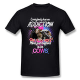 Men's Casual T-shirt Everybody Has An Addiction Mine Just Happens To Be Cows For Dark Style Crew Neck Short Sleeves Tees