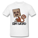 Mens Novelty T-Shirt Stay Weird Sack Monkey Style O-Neck Short Sleeves Shirt