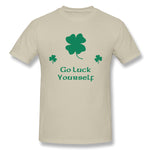 Mens Novelty T-Shirt Go Luck Yourself New Cool O-Neck Short Sleeves Tee