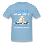 Men's Casual T-shirt Always Be Yourself Comfortable Round Neck Short Sleeves Tees