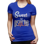 Women’s T-shirt Sweet But Psycho Soft Round Neck Short Sleeve Tops