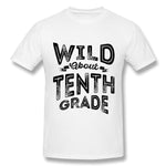 Cotton T Shirt for Men Wild About Tenth Grade Cool O-Neck Short Sleeves Tee