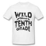 Cotton T Shirt for Men Wild About Tenth Grade Cool O-Neck Short Sleeves Tee