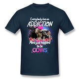 Men's Casual T-shirt Everybody Has An Addiction Mine Just Happens To Be Cows For Dark Style Crew Neck Short Sleeves Tees