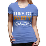 Womens Graphic T-Shirt I Like To Party Sexy Crew Neck Short Sleeve Tee