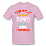 Mens Novelty T-Shirt Legendary Awesome Epic Since 2006 Offical Teenager For Dark Cool O-Neck Short Sleeves Tees