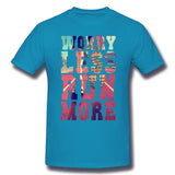 Mens Novelty T-Shirt Worry Less Run More Style Crew Neck Short Sleeves Tees