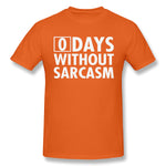 Mens Novelty T-Shirt Zero Days Without Sarcasm Comfy Round Neck Short Sleeves Blouse Tops