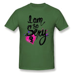 Mens Novelty T-Shirt I Am So Sexy Style O-Neck Short Sleeves Tee