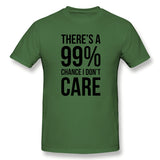 Cotton T Shirt for Men 99% Chance I Don't Care Breathable Round Neck Short Sleeves Shirt